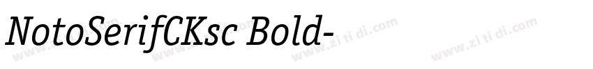 NotoSerifCKsc Bold字体转换